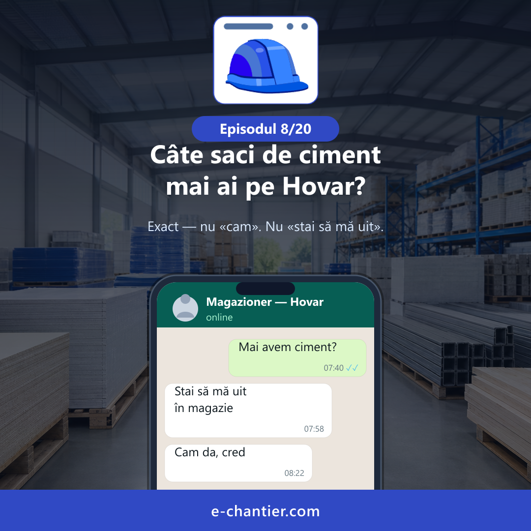 Episodul 8/20 — Inventar pe șantier